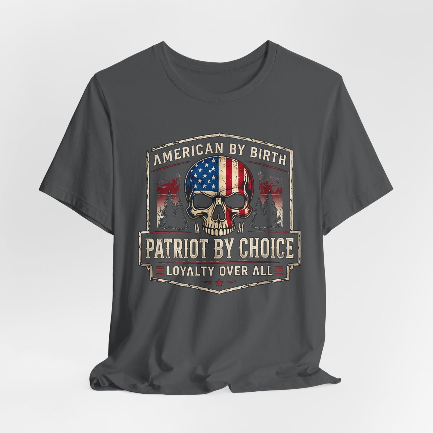 Patriot Skull T-Shirt — "American by Birth, Patriot by Choice" USA Flag Tee