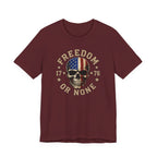 Freedom or None Skull T-Shirt