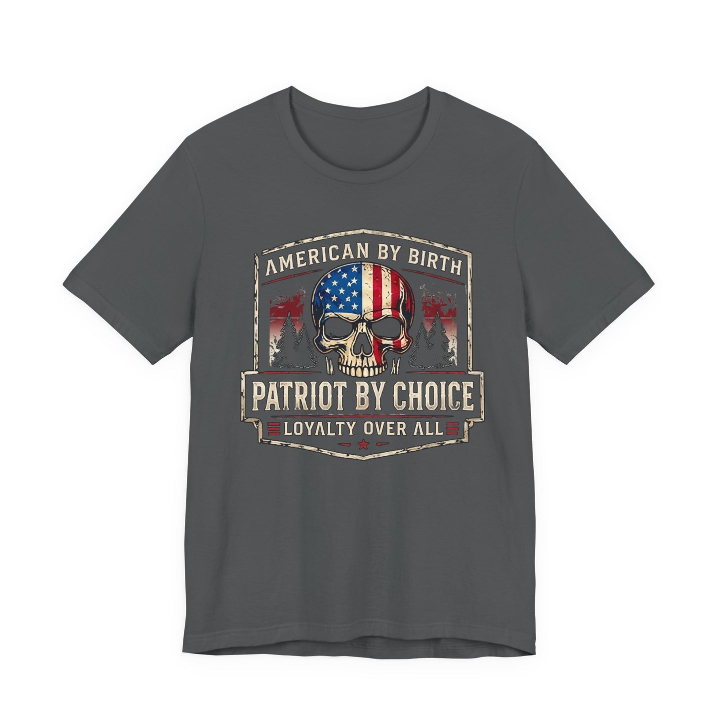 Patriot Skull T-Shirt — "American by Birth, Patriot by Choice" USA Flag Tee