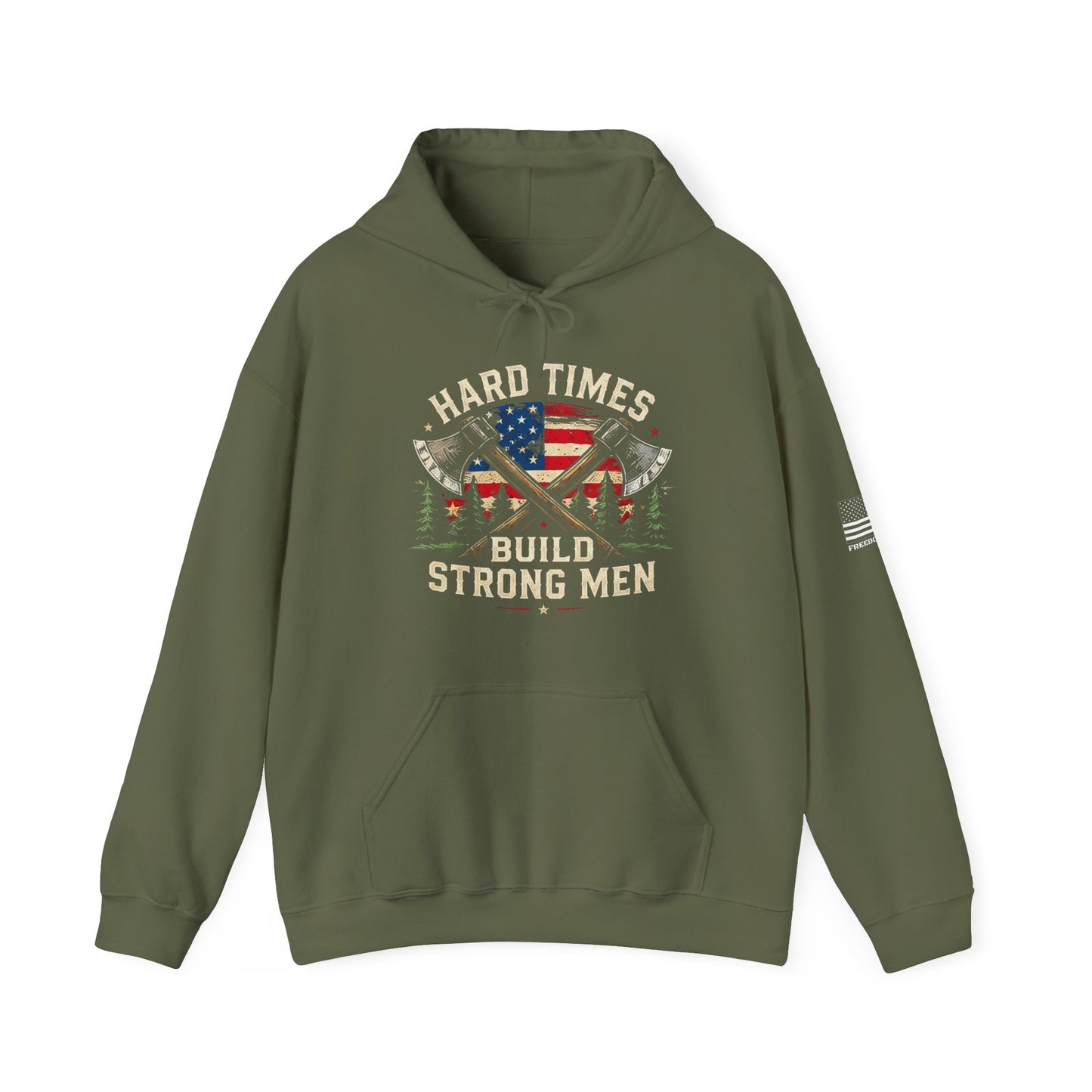 Hard Times Build Strong Men Patriotic