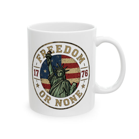 Freedom or NoneCeramic Mug — Vintage USA Statue of Liberty (11oz)
