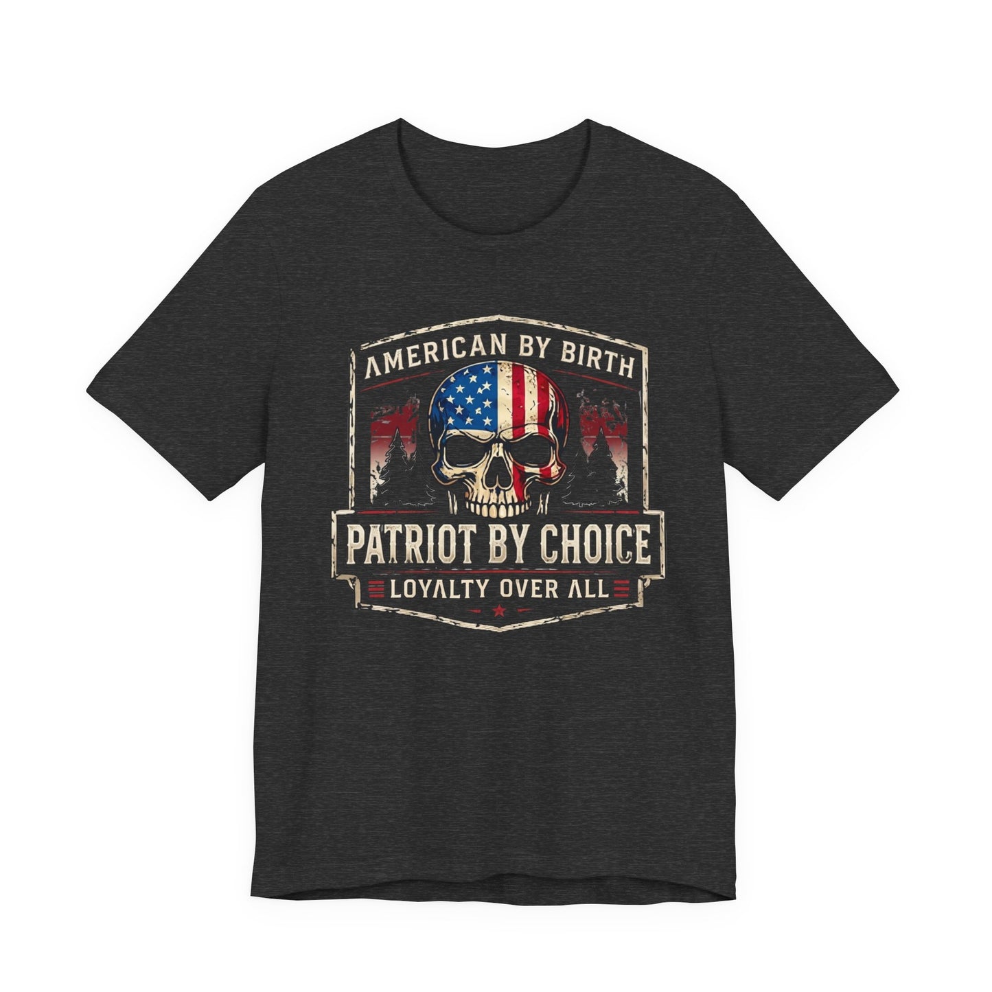 Patriot Skull T-Shirt — "American by Birth, Patriot by Choice" USA Flag Tee