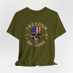Freedom or None Skull T-Shirt