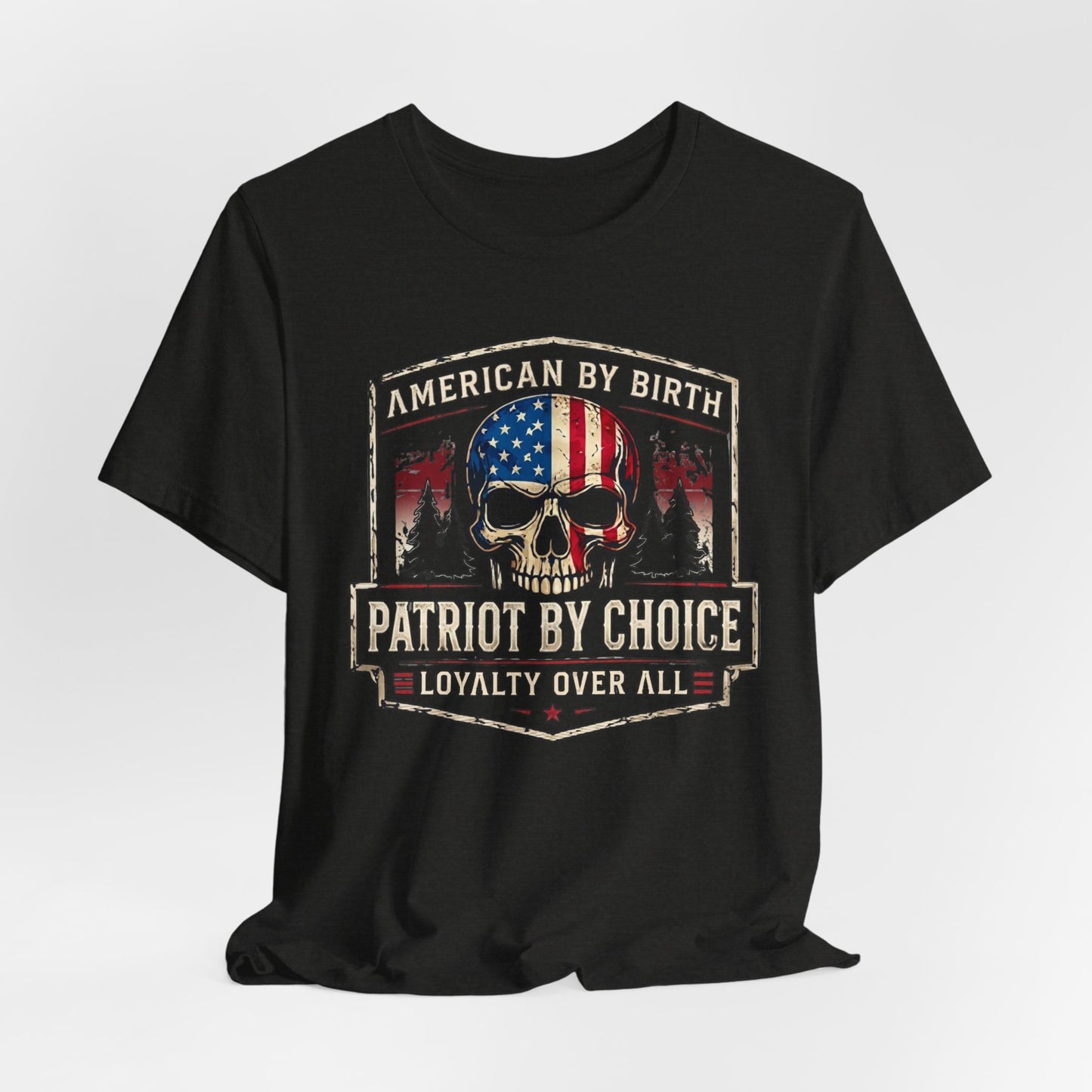 Patriot Skull T-Shirt — "American by Birth, Patriot by Choice" USA Flag Tee