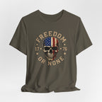 Freedom or None Skull T-Shirt