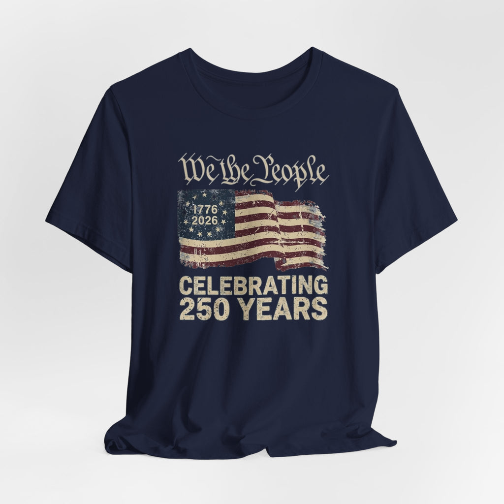 We The People America 250 Anniversary T-Shirt