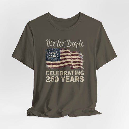 We The People America 250 Anniversary T-Shirt
