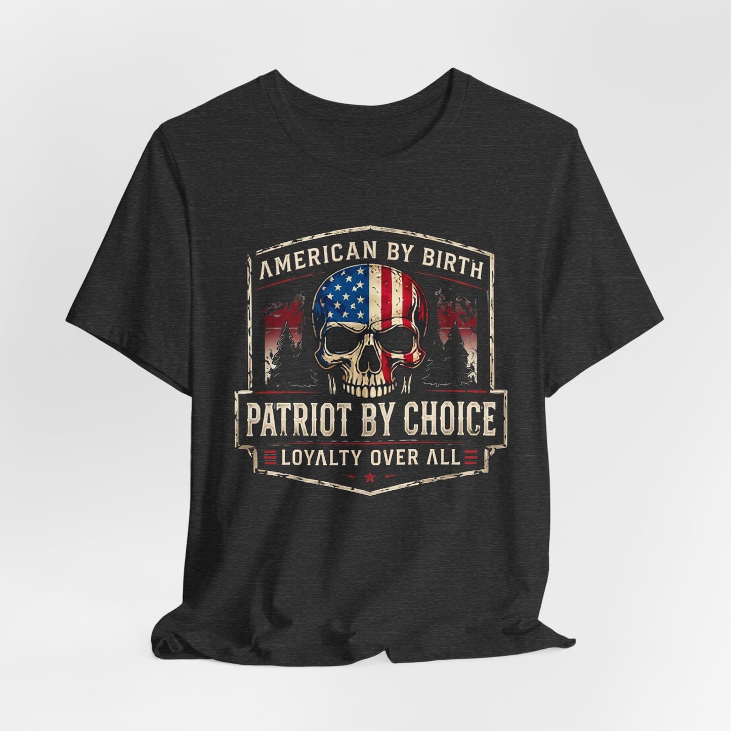 Patriot Skull T-Shirt — "American by Birth, Patriot by Choice" USA Flag Tee