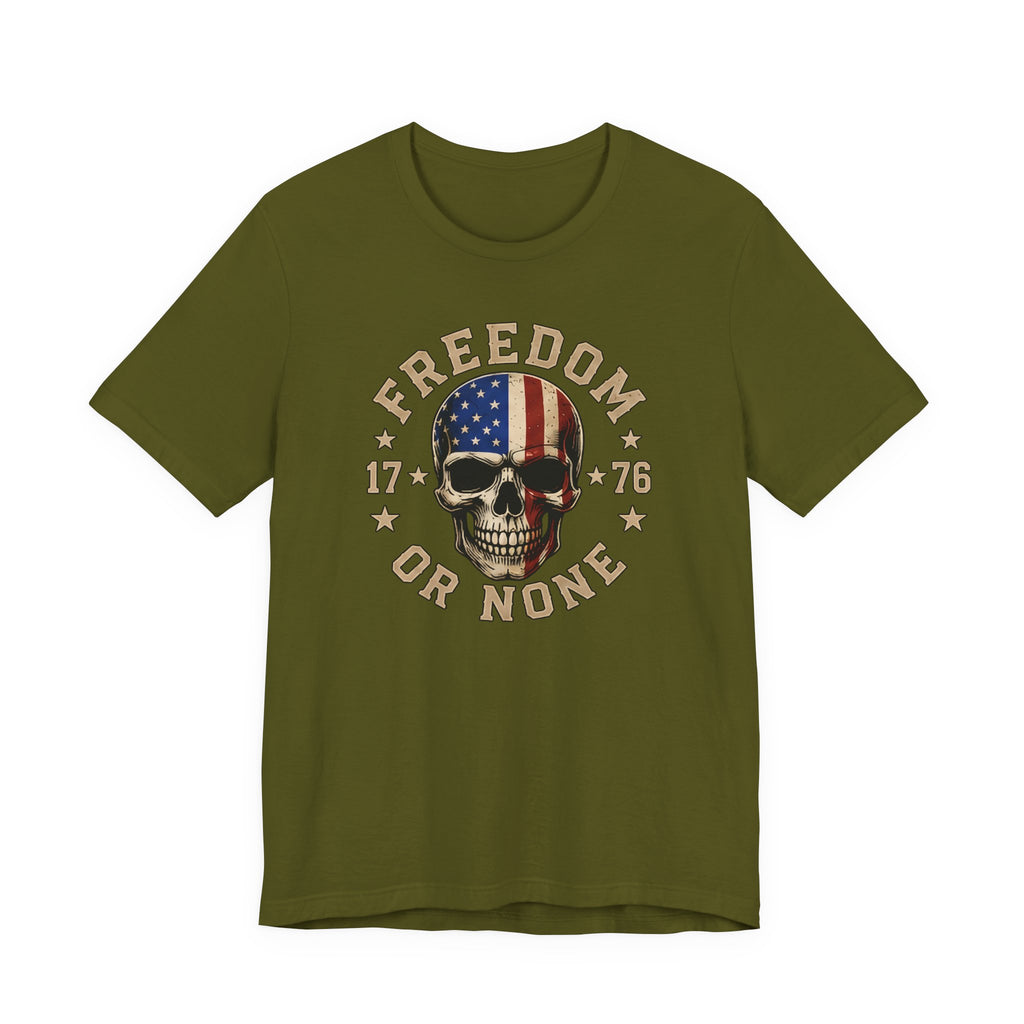 Freedom or None Skull T-Shirt