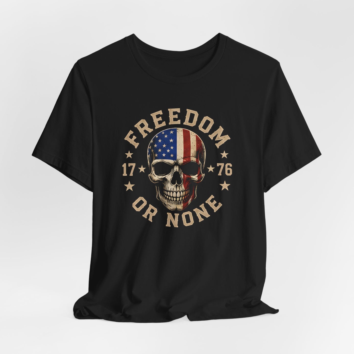 Freedom or None Skull Tee — American Flag Patriotic T-Shirt (1776)