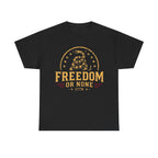 Freedom or None Gadsden T-Shirt