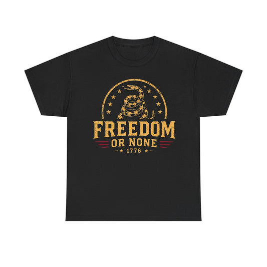 Freedom or None T-Shirt – Don't Tread On Me 1776 Tee